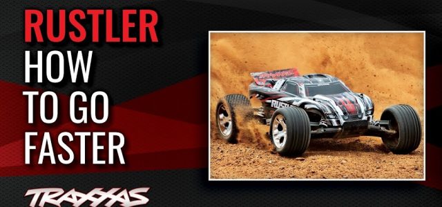 How To Go Faster With The Traxxas Rustler [VIDEO]