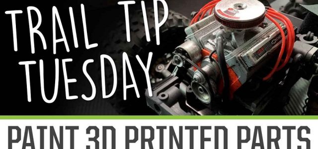 Trail Tip Tuesday: Paint 3D Printed Parts [VIDEO]