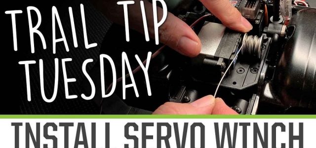Trail Tip Tuesday: Servo Winch Install [VIDEO]