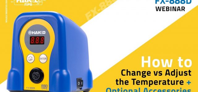 How To Change VS Adjust The Hakko FX-888D Soldering Temperature [VIDEO]