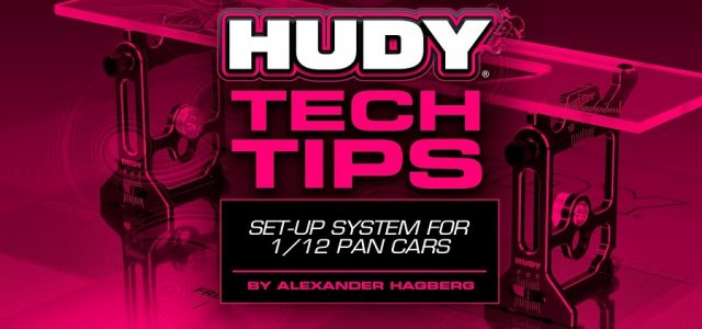 HUDY Tech Tips – Set-Up System 1/12 Pan Car [VIDEO]